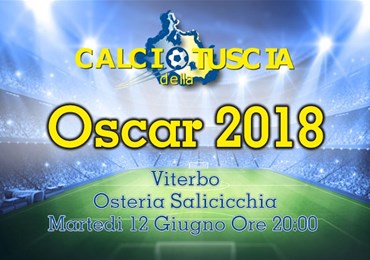 Dai bomber Romagnoli e Provinciali ai giovani Lo Bue e Ventolini: il 12 giugno Oscar Calciodellatuscia 2018